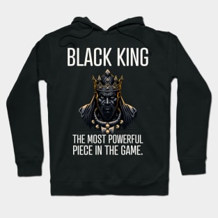 Black King The Most Powerful Piece in the Game Hoodie